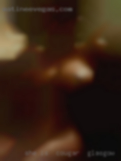 She is cougar in Glasgow  submissive.Open minded.Fun.